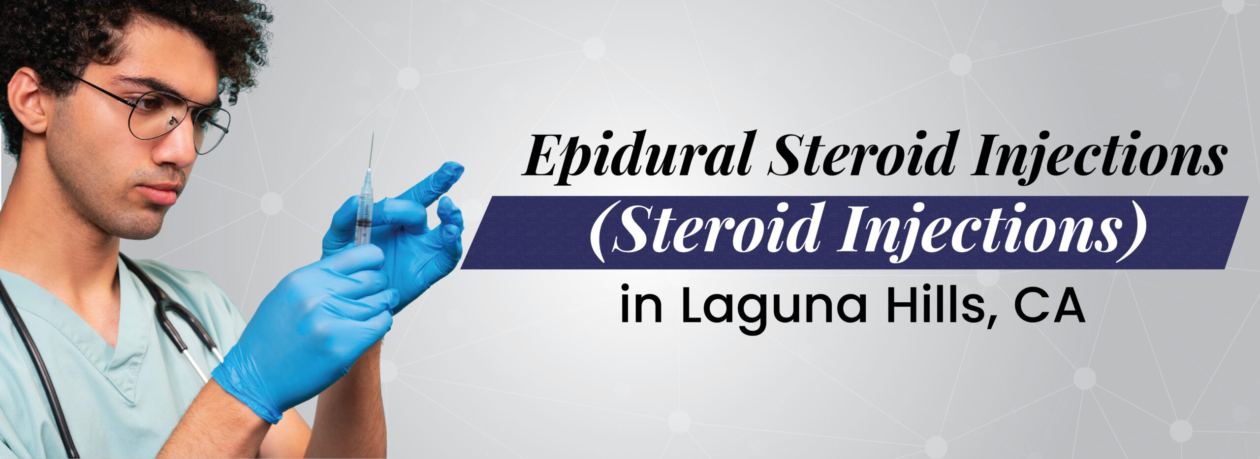 Epidural Spinal Injection in Laguna Hills, CA