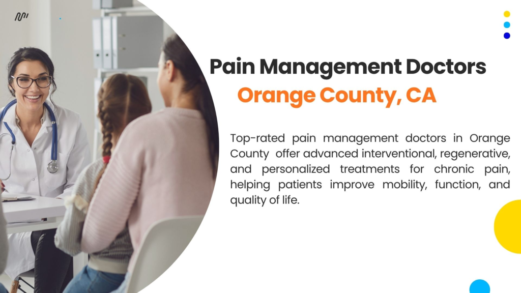 Pain Management Doctors in Orange County